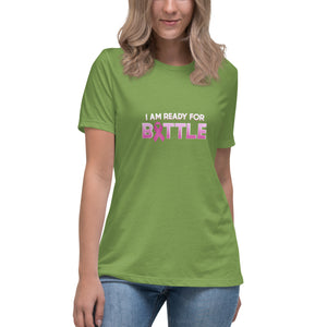 "I Am Ready for Battle" - Women's Relaxed T-Shirt